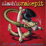 Slash's Snakepit - It's Five O'Clock Somewhere '1995