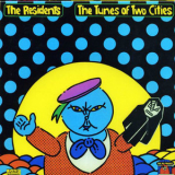 The Residents - The Tunes Of Two Cities '1982