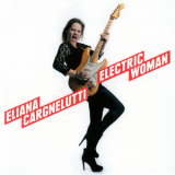 Eliana Cargnelutti - Electric Woman '2015