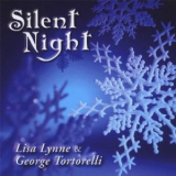 Lisa Lynne & Gerge Tortorelli - Silent Night '2004