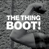 The Thing - Boot! '2013