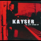Kayser - The Good Citizen '2006