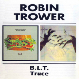 Robin Trower - B.l.t. & Truce (2004 Re-issue) '1981