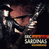 Eric Sardinas & Big Motor - Boomerang '2014