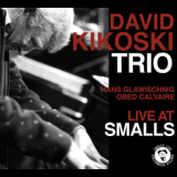 David Kikoski - Live At Smalls '2008