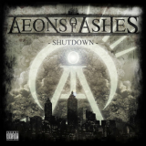 Aeons Of Ashes - Shutdown '2014