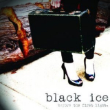 Black Ice - Before The First Light '2010