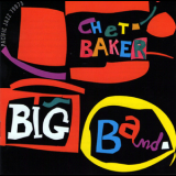 Chet Baker - Big Band (2004 Reissue) '1957