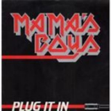 Mama's Boys - Plug it in '1988