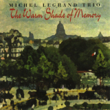 Michel Legrand Trio - The Warm Shade Of Memory '1995