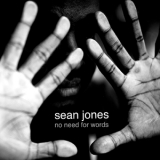 Sean Jones - No Need For Words '2011