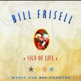 Bill Frisell - Sign Of Life - Music For 858 Quartet '2011