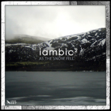 Iambic - As The Snow Fell '2008