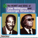 Joe Williams & George Shearing - The Heart And Soul Of Joe Williams And George Shearing '2001