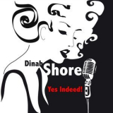 Dinah Shore - Yes Indeed! '2015