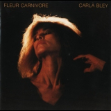 Carla Bley - Fleur Carnivore '1989