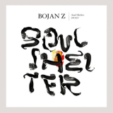 Bojan Z - Soul Shelter '2012