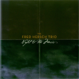 Fred Hersch Trio - Night & The Music '2007