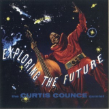 Curtis Counce Quintet - Exploring The Future '2013