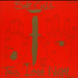Soft Cell - This Last Night In Sodom '1984