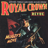 Royal Crown Revue - Mugzy's Move [+ Barflies At The Beach] '1997