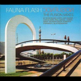 Fauna Flash - Confusion The Fusion Mixes '2002