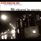 Stefano Bollani & Jesper Bodilsen & Morten Lund - Mi Ritorni In Mente '2003
