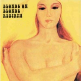 Blonde On Blonde - Rebirth '1970