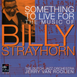 Dutch Jazz Orchestra, The - Something To Live For - The Music Of Billy Strayhorn '2002
