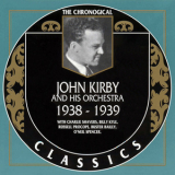 John Kirby & His Orchestra - 1938-1939 '1994