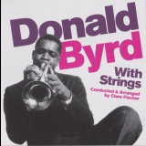 Donald Byrd -  Donald Byrd With Strings '2013