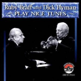 Ruby Braff & Dick Hyman - Play Nice Tunes '1996