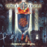 Circle II Circle - Burden Of Truth '2006
