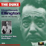 Duke Ellington - I'm Checkin' Out, Goom Bye [1939] (Vol.13 CD 1) '2004