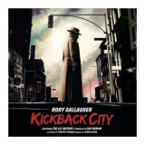 Rory Gallagher - Kickback City '2013