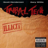 Scott Henderson & Tribal Tech - Illicit '1992