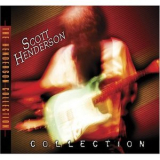 Scott Henderson - Scott Henderson Collection '2007