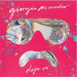 Giorgio Moroder - Déjà Vu '2015