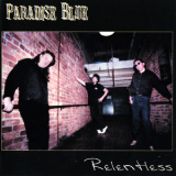 Paradise Blue - Relentless '2001