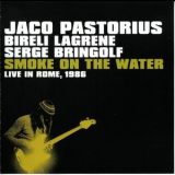 Jaco Pastorius - Smoke On The Water: Live In Rome 1986 '2007