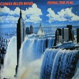 Climax Blues Band - Flying The Flag (rep5211) '1980