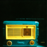 Sir Oliver Mally's Blues Distillery - Radio '2007