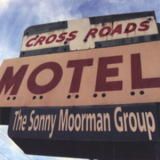 The Sonny Moorman Group - Crossroads Motel '2005