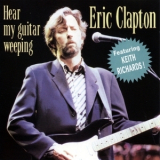 Eric Clapton - Hear My Guitar Weeping '1986
