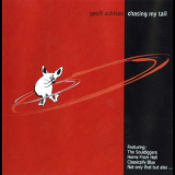 Geoff Achison - Chasing My Tail '2002