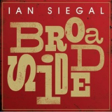 Ian Siegal - Broadside '2009