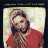 Joanne Shaw Taylor - Almost Always Never '2012