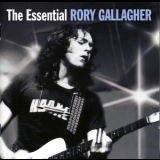 Rory Gallagher - The Essential Rory Gallagher '2008
