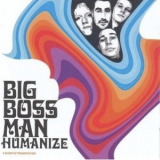 Big Boss Man - Humanize '2001