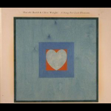 Harold Budd & Clive Wright - A Song For Lost Blossoms '2008